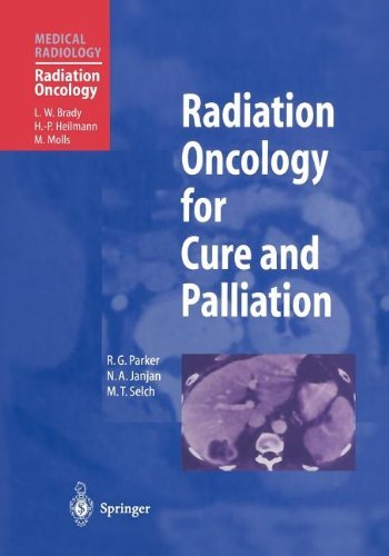 L. W. Brady/Radiation Oncology for Cure and Palliation@Softcover Repri
